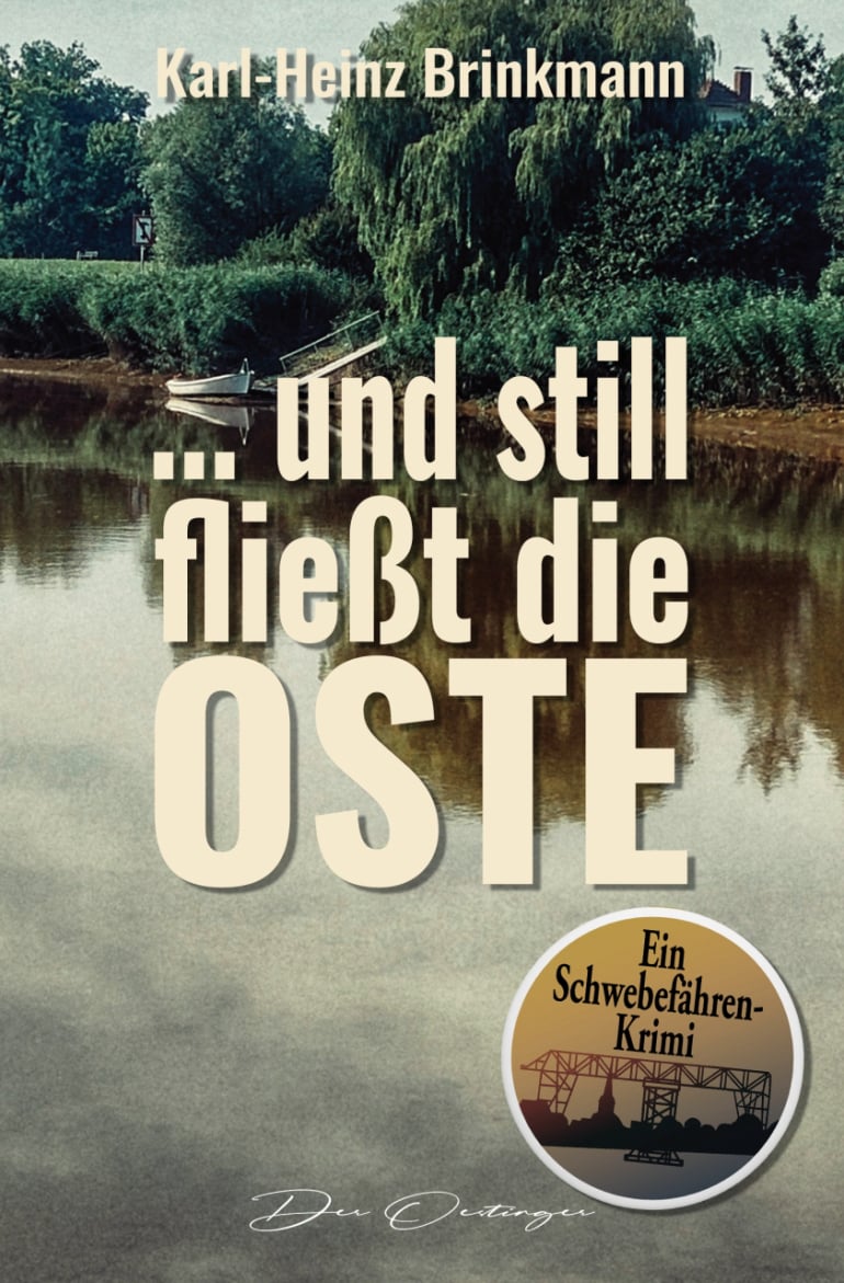 Karl-Heinz Brinkmann, Der Oestinger - und still fließt die Oste